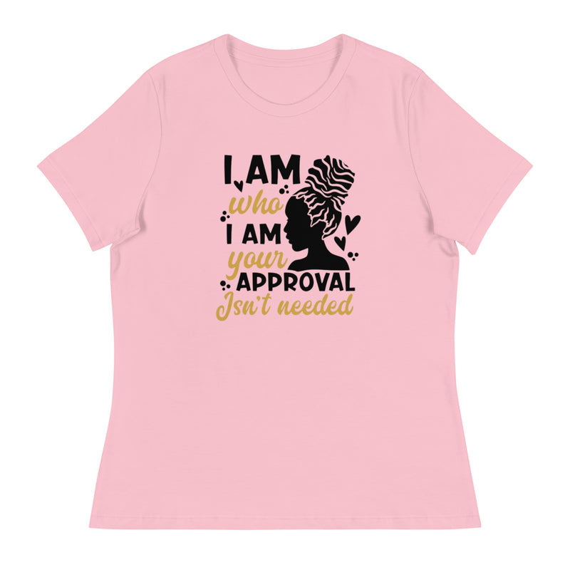 New i am who i am Women's Relaxed T-Shirt