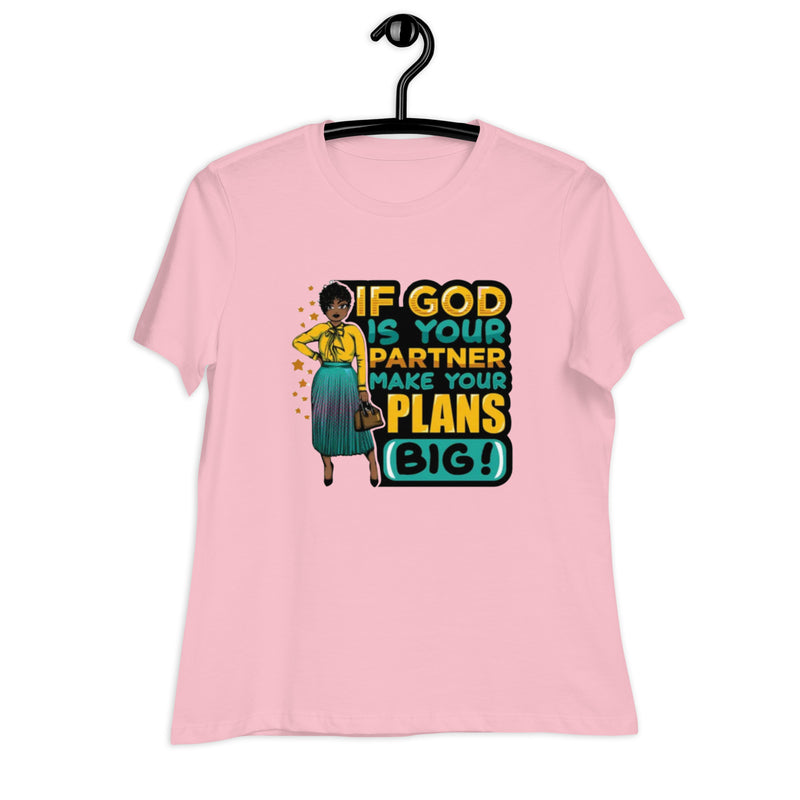 If God Is Your Partner Women's Relaxed T-Shirt