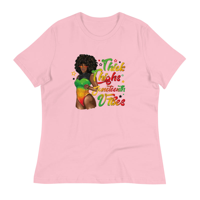 Thick Thighs Juneteenth Vibes Women's Relaxed T-Shirt