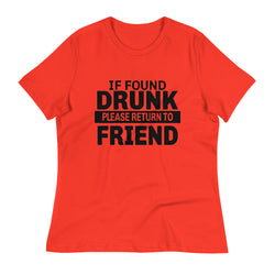 If Found Drunk Women's Relaxed T-Shirt