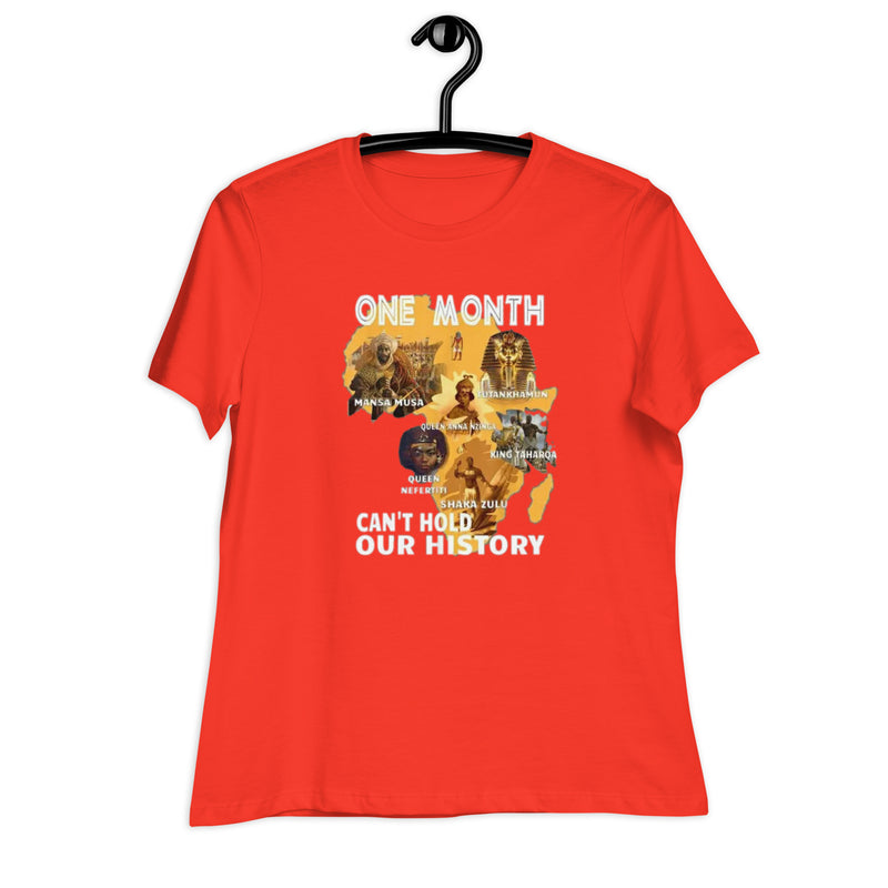One Month Can't Hold Our History Women's Relaxed T-Shirt