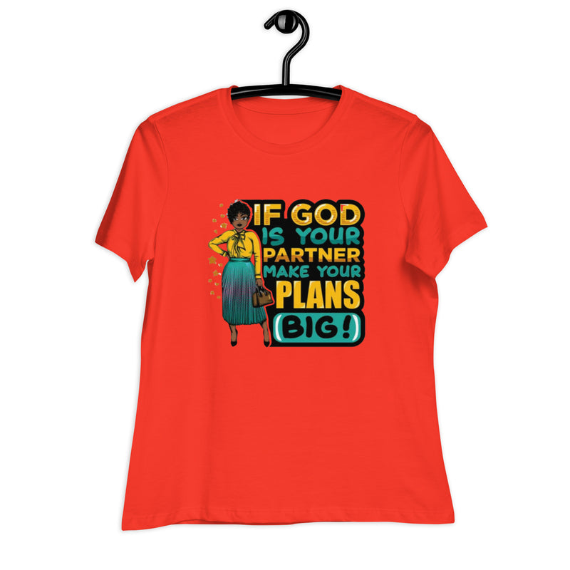 If God Is Your Partner Women's Relaxed T-Shirt