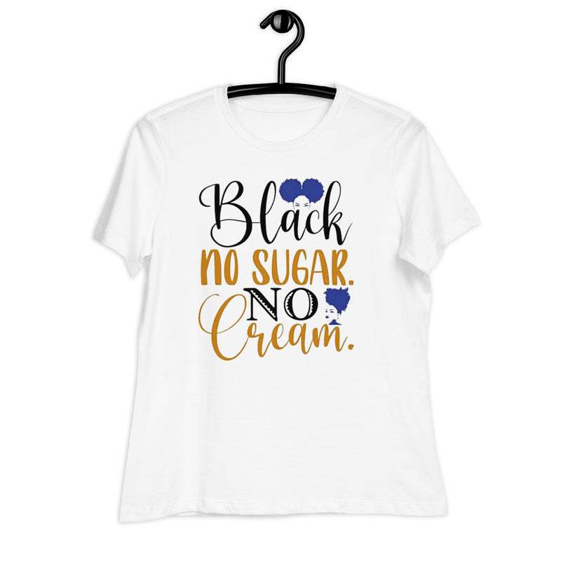 Black No Sugar No Cream Women's Relaxed T-Shirt