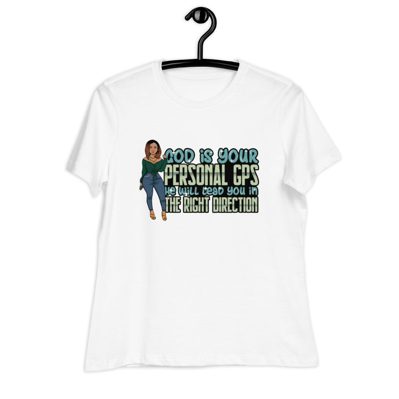 God Is Your Personal GPS Women's Relaxed T-Shirt