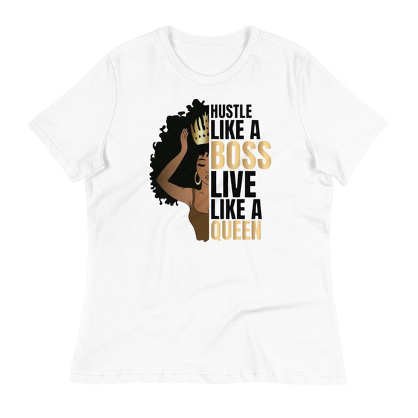 Retro Hustle Like a Boss Live Like a Queen Women's Relaxed T-Shirt