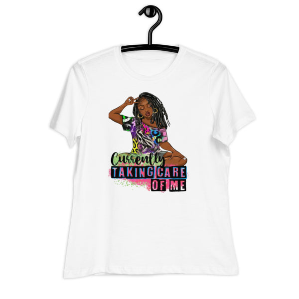 Currently Taking Care of Me Women's Relaxed T-Shirt