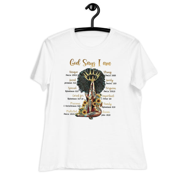 God Says I Am Women's Relaxed T-Shirt