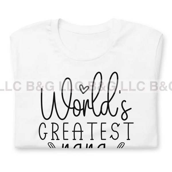 World’s Greatest Nana Unisex T-Shirt