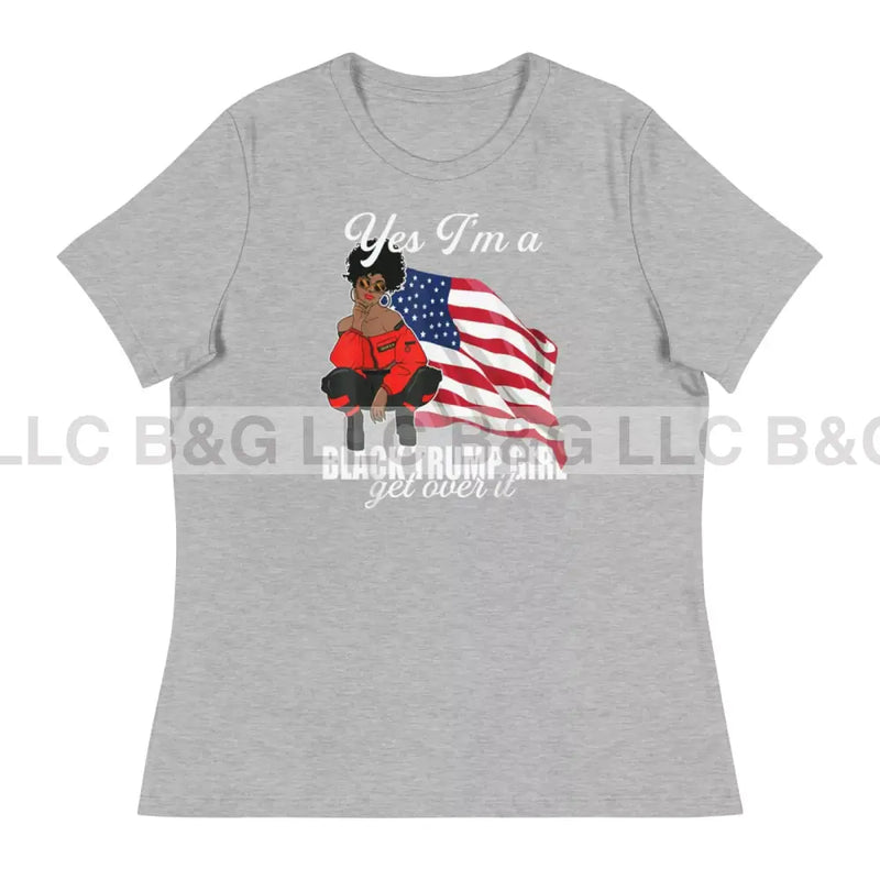 Yes I'm a Black Trump Girl Women's Relaxed T-Shirt