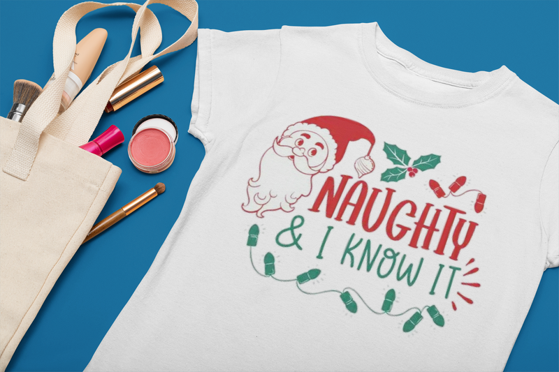 Naughty and I Know It T Shirt