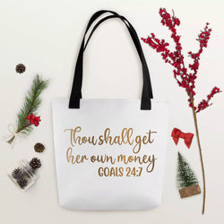 Thou Shall Get Her Own Money Tote bag