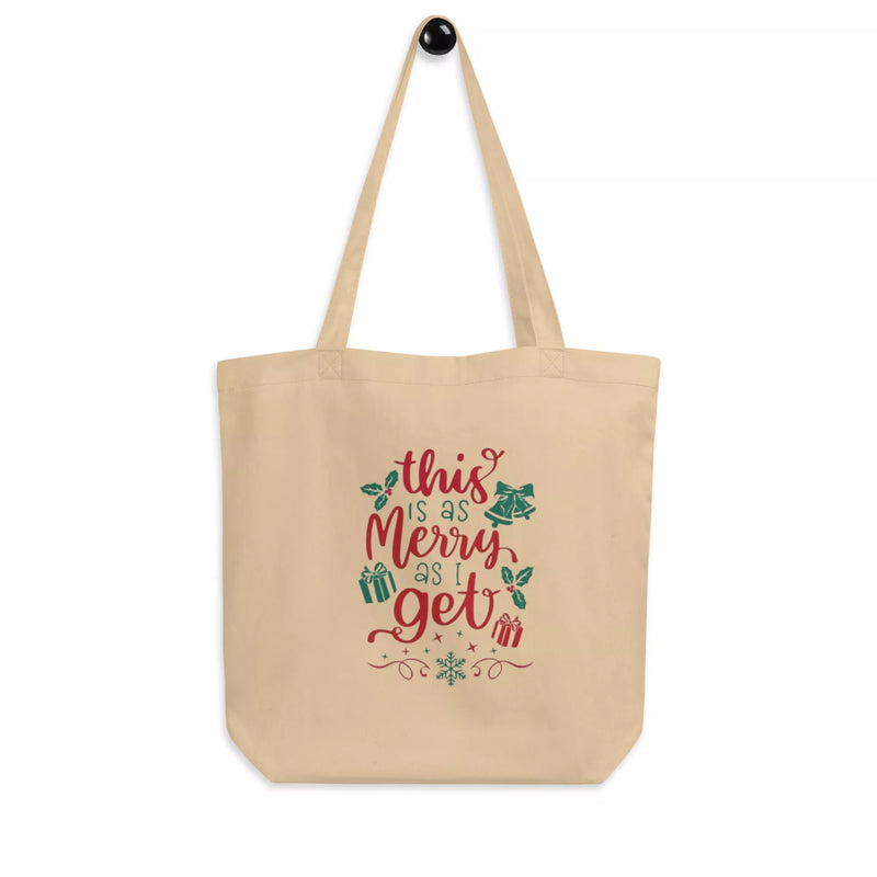 This is as Merry as I Get Eco Tote Bag | Black & Gifted LLC