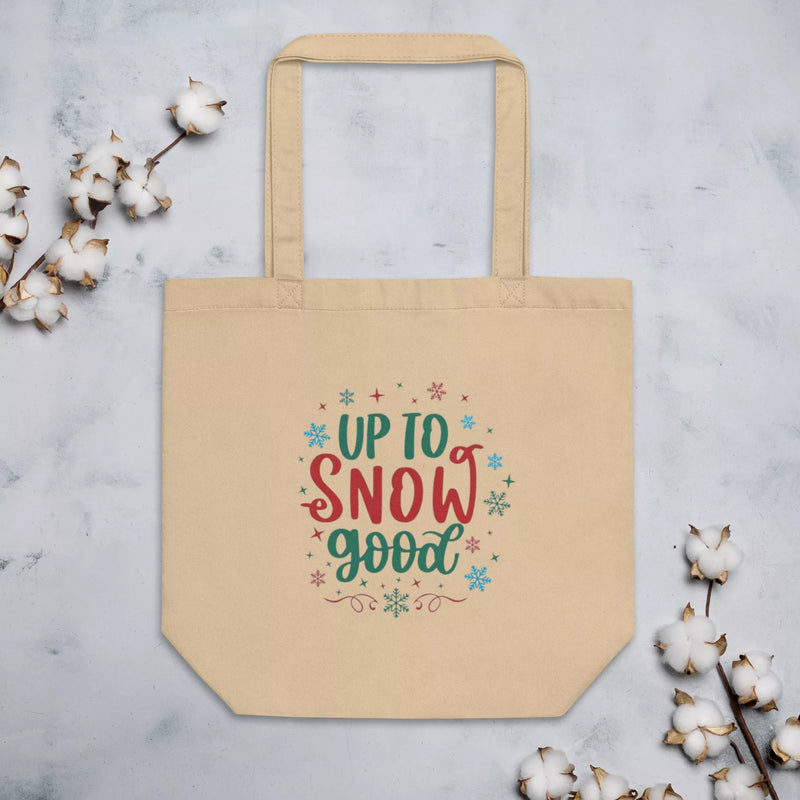 Up to Snow Good Eco Tote Bag | Black & Gifted LLC