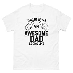 This is What An Awesome Dad Looks Like T-Shirt