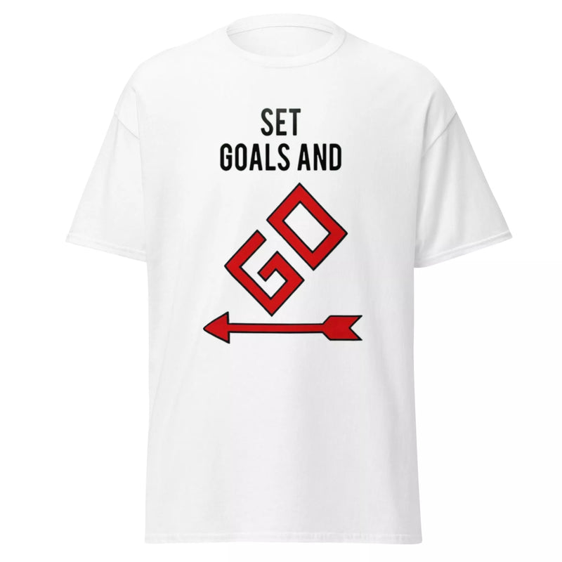 Set Goals and Go T Shirt