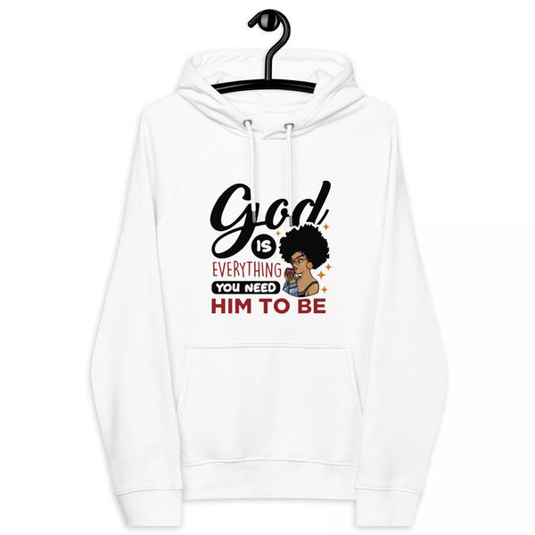 god is everything you need him to be Unisex eco raglan hoodie