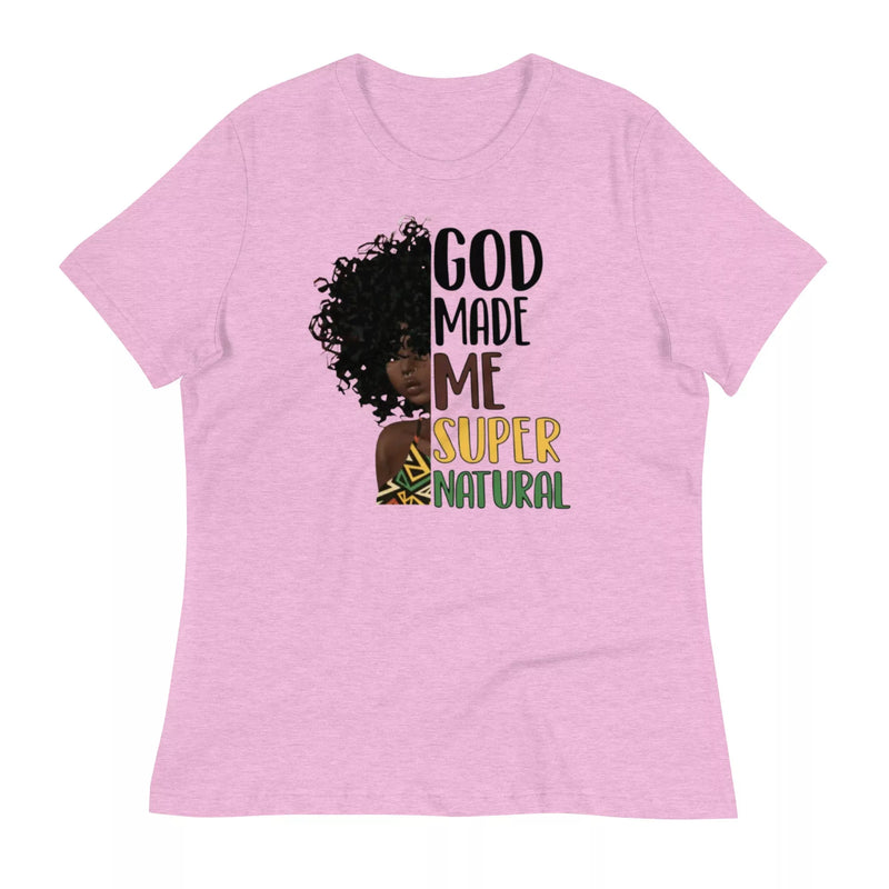 god made me super natural Women's Relaxed T-Shirt