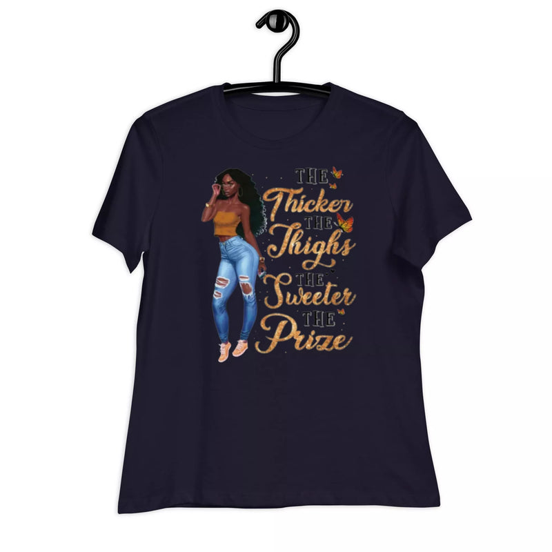 the thicker the thighs Women's Relaxed T-Shirt