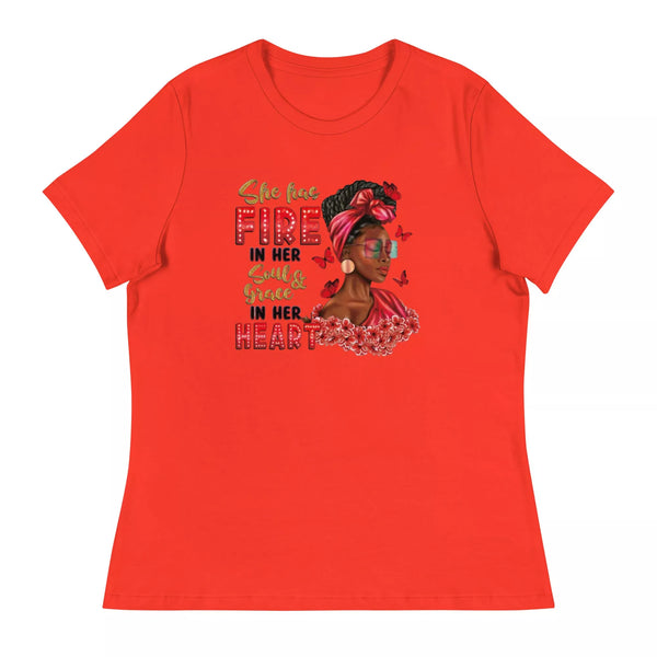 she has fire in her soul Women's Relaxed T-Shirt